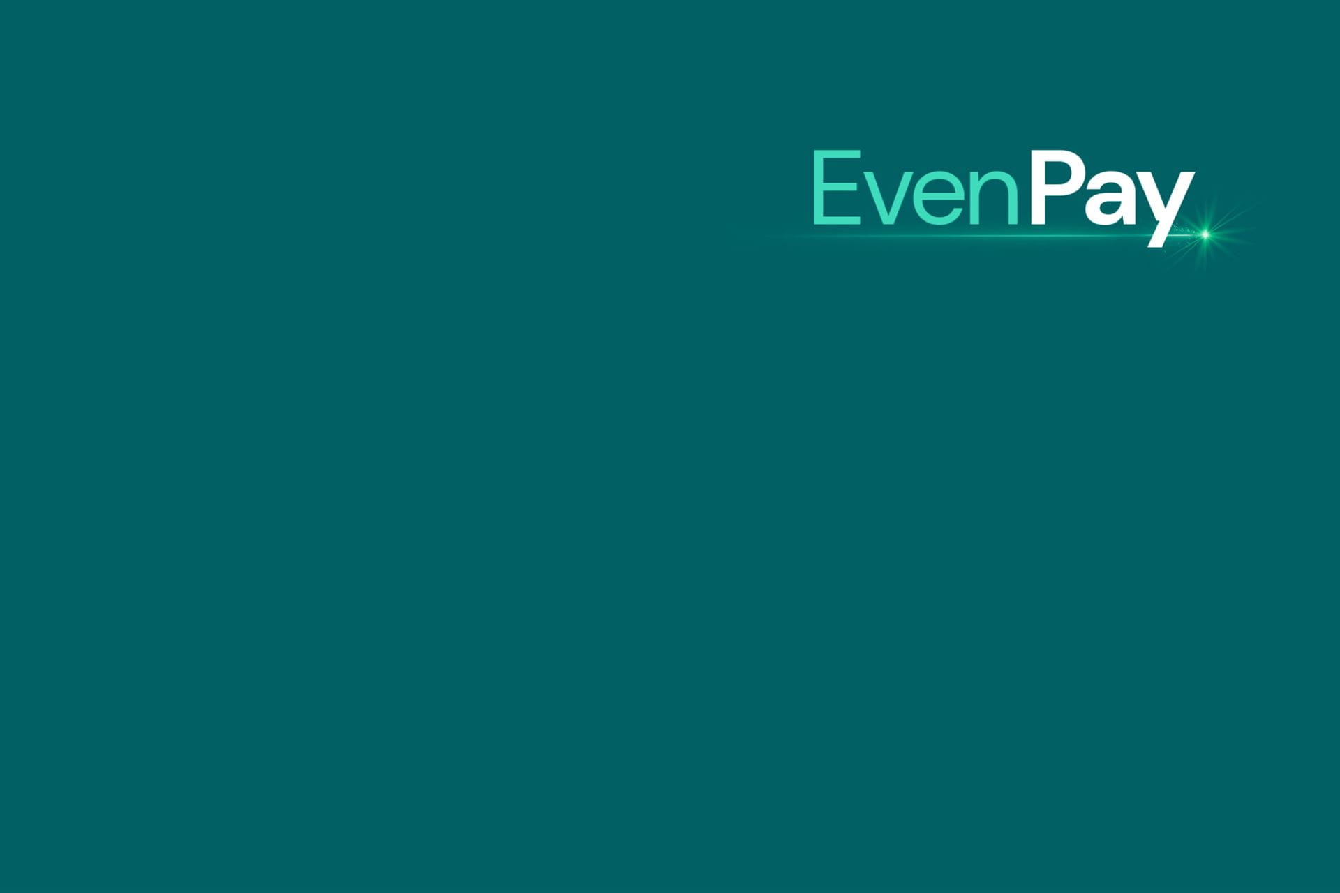 Green banner with EvenPay words