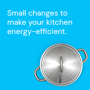 ActewAGL Energy Savings | Easy ways to make your kitchen more energy efficient An ActewAGL Energy Saving Tip to make your kitchen more energy efficient
