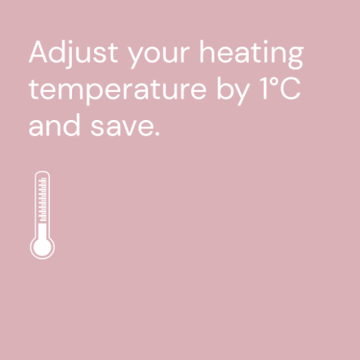 Adjust your heating temperature by 1°C and save.