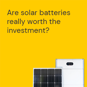 Are solar batteries really worth the investment?